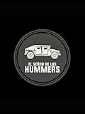 El Señor De Las Hummers