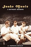 Snake music: a detroit memoir