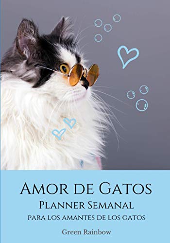 Amor de Gatos: Planner Semanal para los amantes de los Gatos