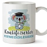Mugffins Tassen/Becher mit Spruch für FITNESSLEHRER - Auf Deutsch - Koalifizierter/Koalifizierte - 11 oz / 330 ml - originelles und lustiges Geschenk Mitarbeiter