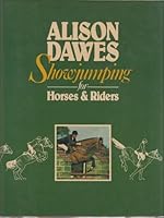 Showjumping for horses & riders 0562000364 Book Cover