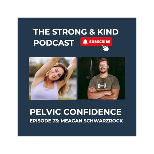 Pelvic Confidence with Meagan Scwarzrock cover art
