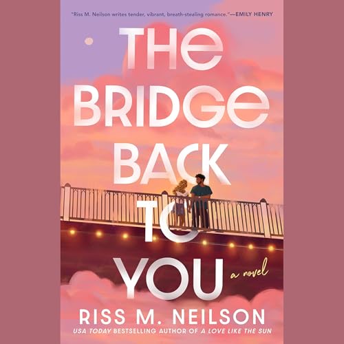 Page de couverture de The Bridge Back to You