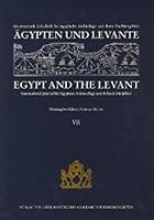 Agypten Und Levante /Egypt and the Levant 7. Internationale Zeitschrift Fur Agyptische Archaologie Und Deren Nachbargebiete /International Journal for 3700126638 Book Cover