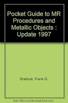 Paperback Pocket Guide to MR Procedures and Metallic Objects : Update 1997 Book