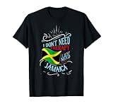 I Don't Need Therapy I Just Need To Go To Jamaica T-Shirt