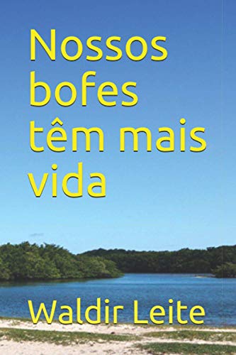 Nossos bofes têm mais vida (Portuguese Edition)