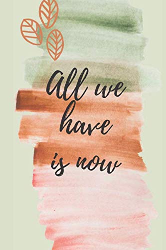 JTB Crafts&PaperConcept - All We Have is Now - Notebook - 100 pages (50 sheets) - DOT PAGES - 6 x 9 inches