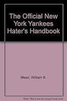 The Official New York Yankees Hater's Handbook 039950723X Book Cover