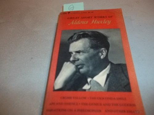 Great Short Works of Aldous Huxley B000PICXFW Book Cover