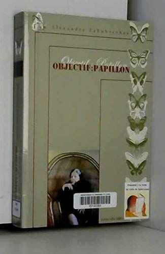 OBJECTIF : PAPILLON