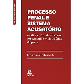 Capa do livro Processo penal e sistema acusatório: análise críticados sistemas processuais penais ao ônus da prova