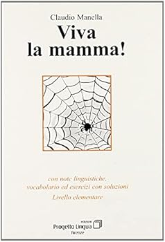 Viva la mamma! Con note linguistiche, vocabolario ed esercitazioni con soluzioni. Livello elementare. Con CD Audio (Le storie)