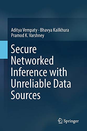 Buy Secure Networked Inference with Unreliable Data Sources — BookShops.in