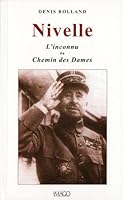 Nivelle, l'inconnu du chemin des dames 2849521663 Book Cover