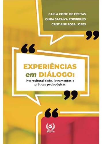 Experiências em Diálogo: Interculturalidade, Letramentos e Práticas Pedagógicas