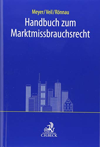 Handbuch zum Marktmissbrauchsrecht Handbuch zum Marktmissbrauchsrecht