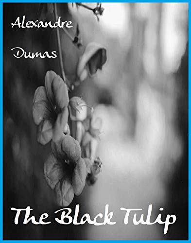 🔊👏👍📒 Télécharger 📂📗📱📕 The Black Tulip (English Edition) livre En ligne