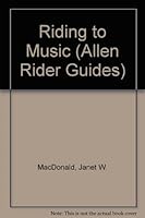 Riding to Music (Allen Rider Guides) 0851315674 Book Cover