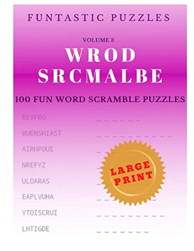 Word Scramble: 100 Fun Word Scramble Puzzles. Volume 3