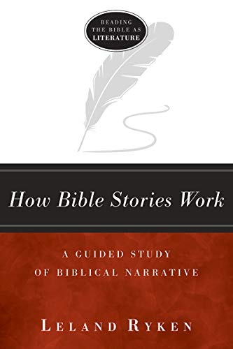 Télécharger How Bible Stories Work: A Guided Study of Biblical Narrative (Reading the Bible as Literature) (Engl PDF Ebook En Ligne
