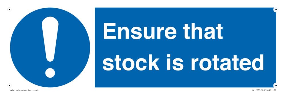 Ensure That Stock Is Rotated Sign Sign - 300x100mm - L31