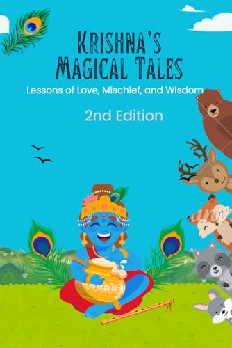 Krishna's Magical Tales: Lessons of Love, Mischief, and Wisdom