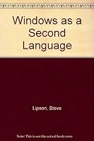 Windows as a Second Language 0782113699 Book Cover