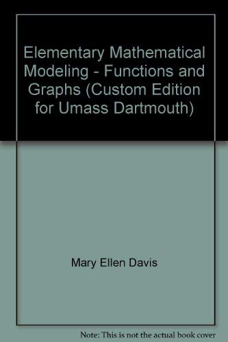 Elementary Mathematical Modeling - Functions an... 0536399786 Book Cover