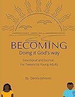 Becoming Doing It God's way devotional and journal B08BVSVC6X Book Cover