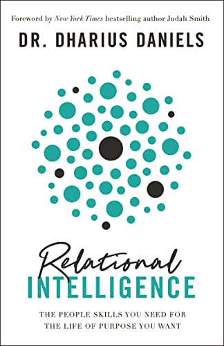 Image of Relational Intelligence: The People Skills You Need for the Life of Purpose You Want