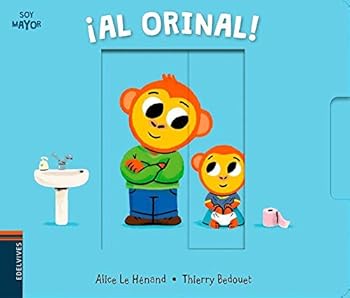 Hardcover ¡Al orinal! (Soy Mayor) (Spanish Edition) [Spanish] Book