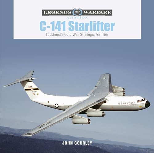 C-141 Starlifter: Lockheed's Cold War Strategic Airlifter: 44