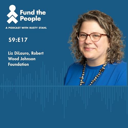 Protect Direct Democracy: Ballot Measures, Funders, and Nonprofits - with Liz DiLauro, Robert Wood Johnson Foundation