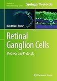 Retinal Ganglion Cells: Methods and Protocols (Methods in Molecular Biology, 2708)