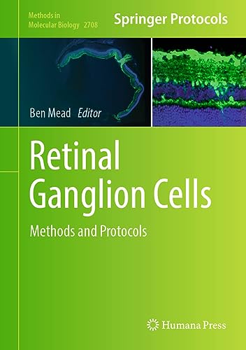 Retinal Ganglion Cells: Methods and Protocols (Methods in Molecular Biology, 2708)
