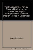 The Implications Of Foreign Financial Institutions On Poland's Emerging Entrepreneurial Economy 0773480196 Book Cover