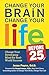 Change Your Brain, Change Your Life (Before 25): Change Your Developing Mind for Real World Success