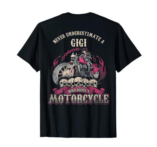 Gigi Biker Chick Never Understimate Motorcycle Shirt Maglietta