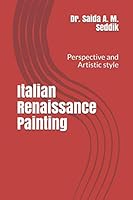 Italian Renaissance Painting: Perspective and Artistic style 1679135821 Book Cover
