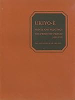 Ukiyo-E: Prints and Paintings: The Primitive Period 1680-1745 B001UIG63Q Book Cover