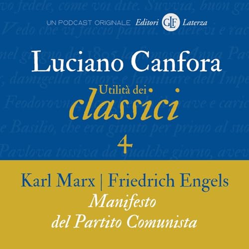 4. Karl Marx e Friedrich Engels | &laquo;Manifesto del Partito Comunista&raquo;