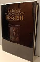 History of Photography, 1685-1914 0912334525 Book Cover