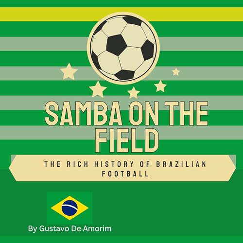 Samba on the Field. by Gustavo De Amorim episode artwork