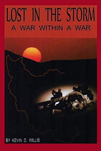 Lost in the Storm: A War within a War
