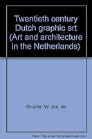 Twentieth century Dutch graphic art (Art and architecture in the Netherlands) B0006C7H3K Book Cover