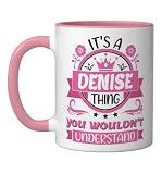 Denise Name | It's a Denise Thing You Wouldn't Understand Ceramic Mug, Pink/White, 11oz