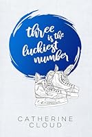 Three Is The Luckiest Number B085K7NYQG Book Cover