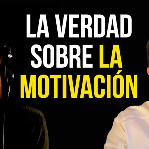 La MOTIVACIÓN no es lo que usted piensa - Con Santiago Ávila