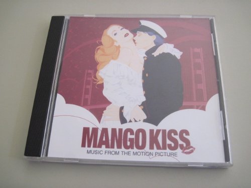 Mango Kiss: Music From the Motion Picture by N/A (2003-01-01)